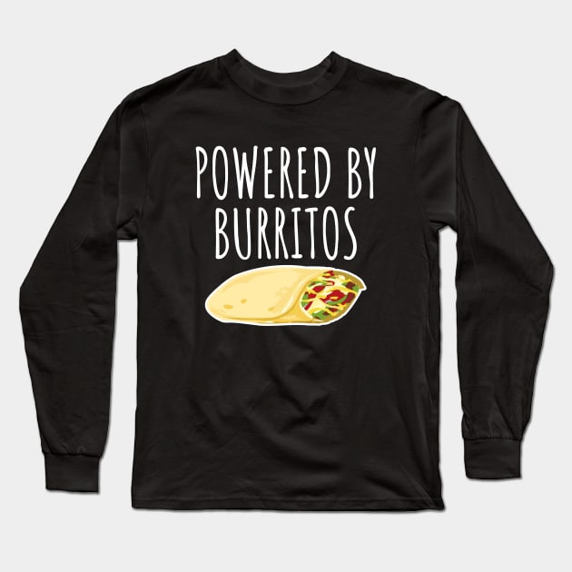 Powered by burritos Long Sleeve T-Shirt by LunaMay